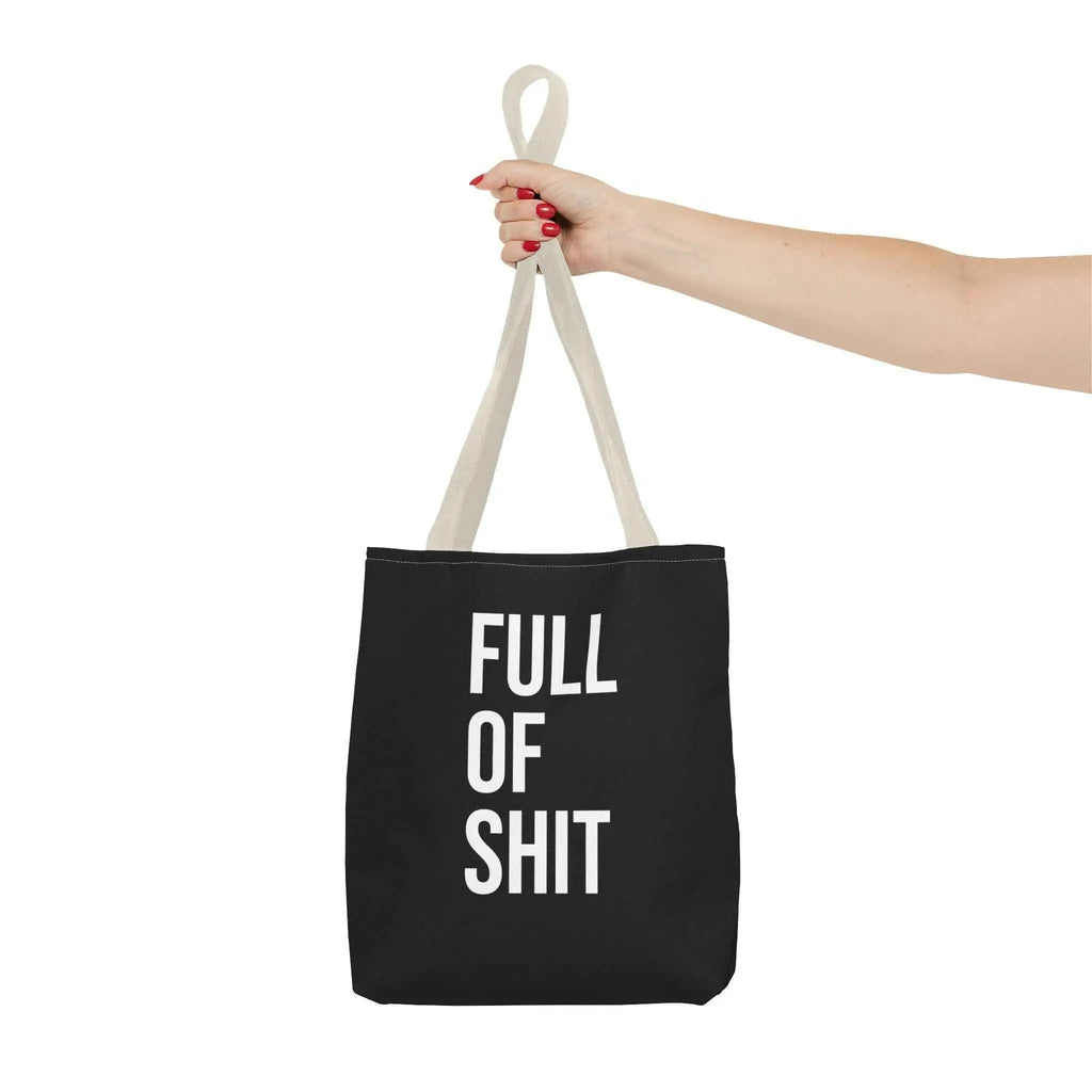 Sarcastic Canvas Tote Bag - Full Of Shit Funny Quote
