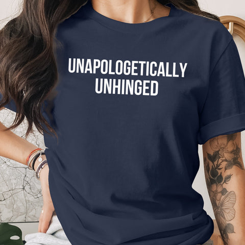 Unapologetically Unhinged Graphic T-Shirt product