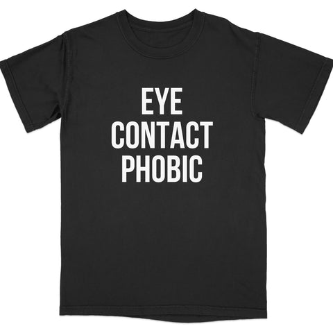 Eye Contact Phobic Graphic T-Shirt product type