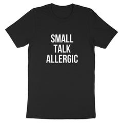 Small Talk Allergic Statement T-Shirt product