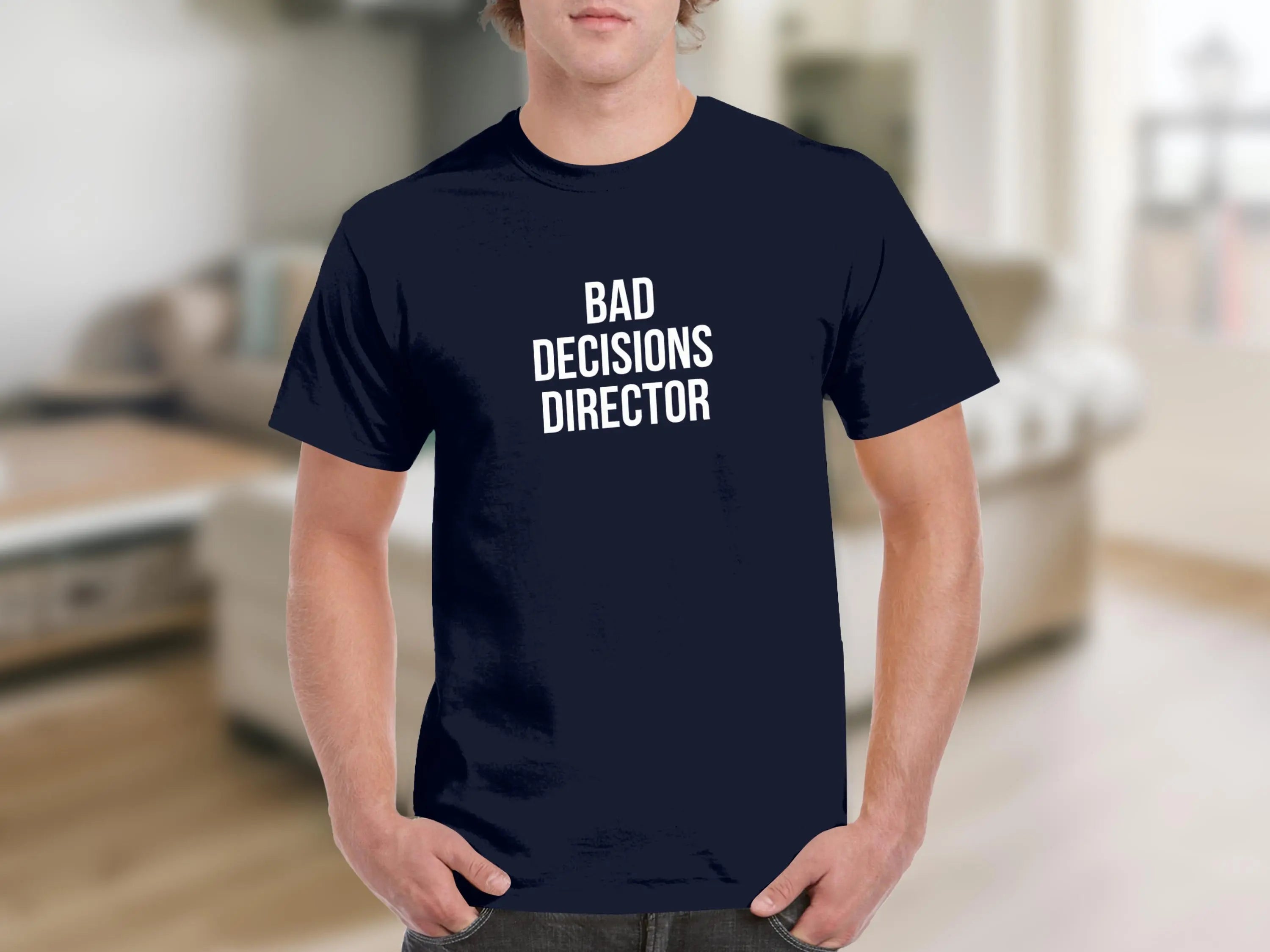 Bad Decisions Director Statement T-Shirt product
