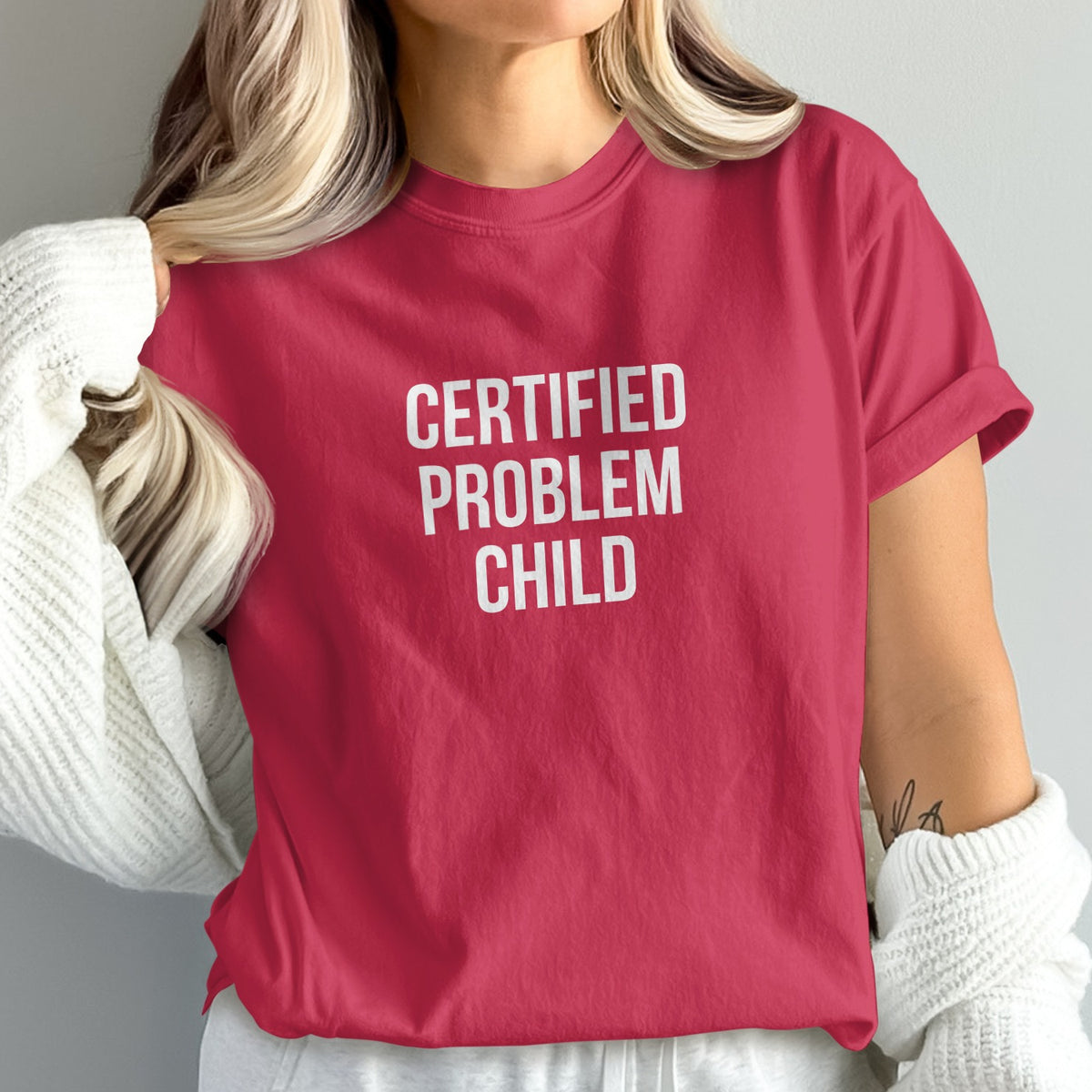 Certified Problem Child Statement T-Shirt product