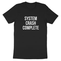 System Crash Complete Graphic Printed T-Shirt product type