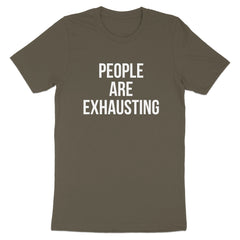 People Are Exhausting Graphic T-Shirt product type
