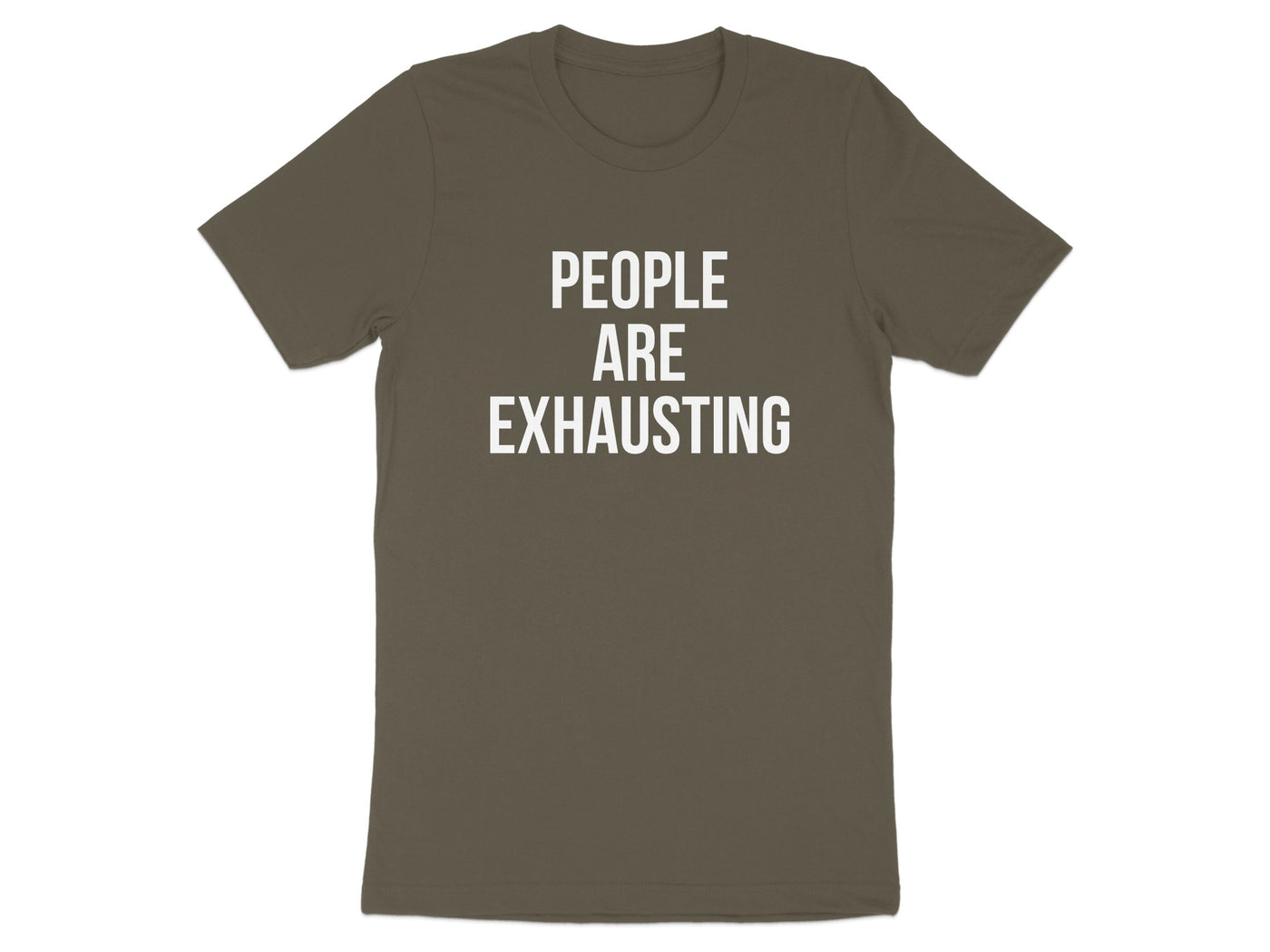People Are Exhausting Graphic T-Shirt product type