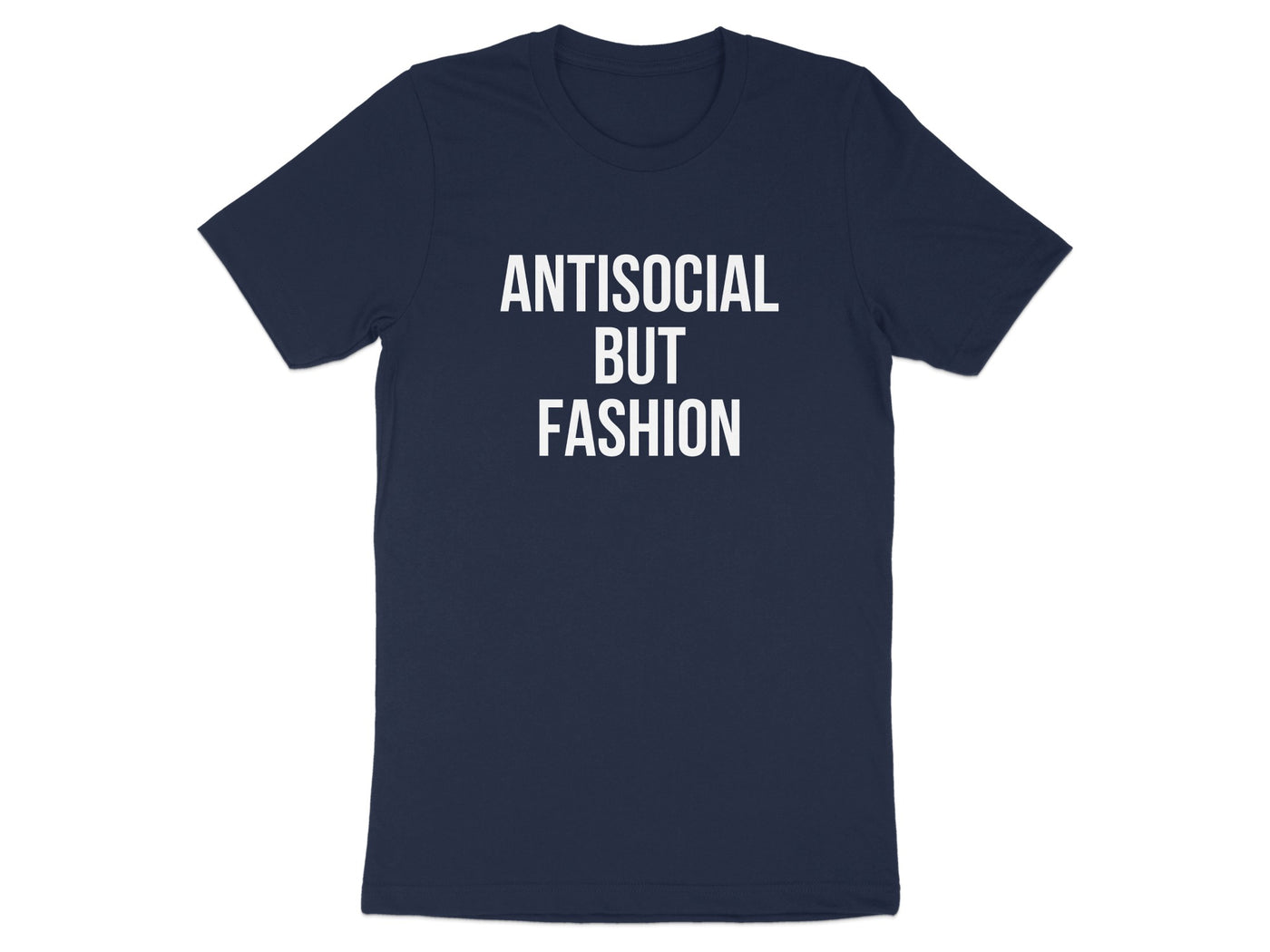 Antisocial But Fashion Statement Shirt product type