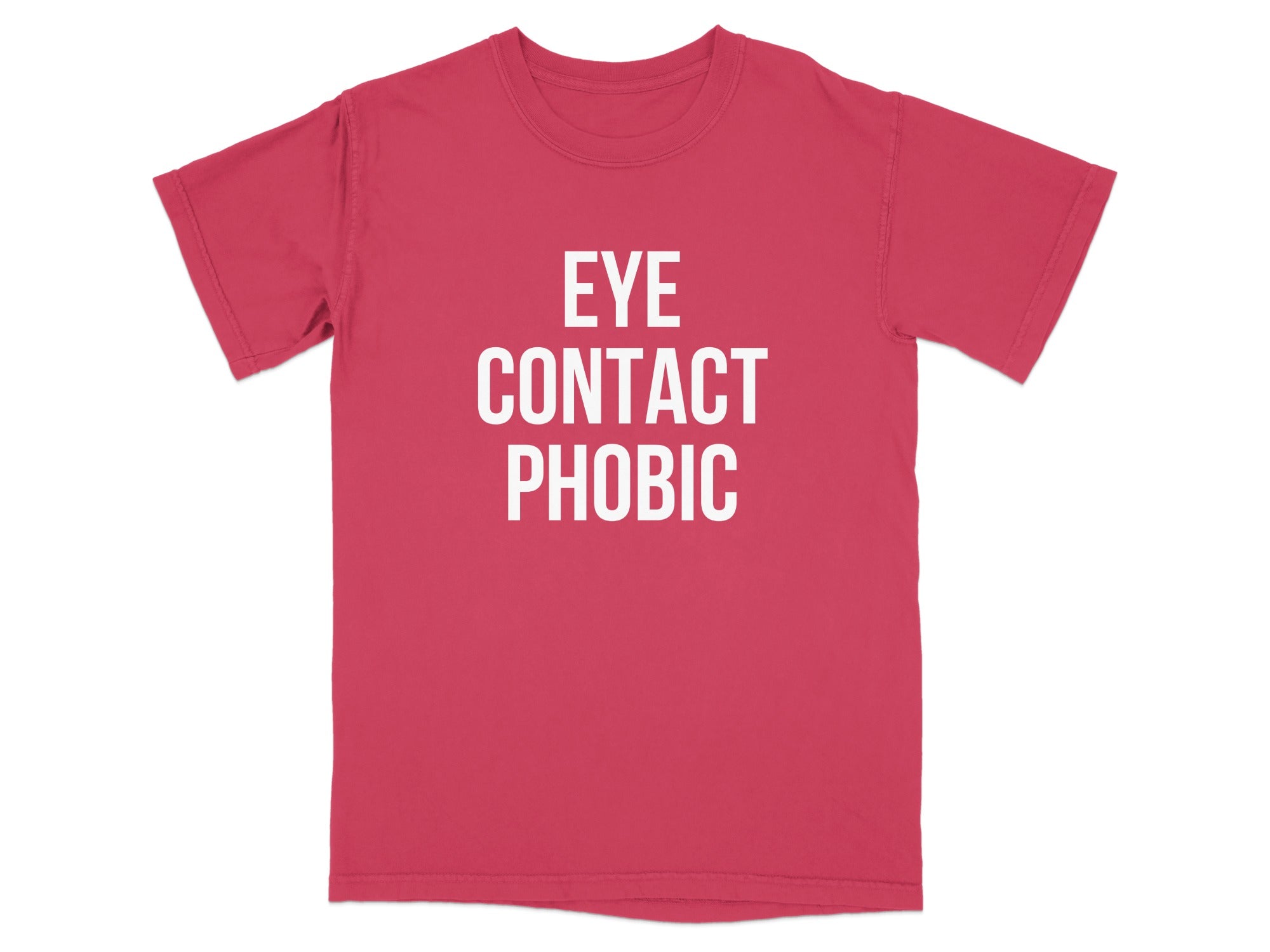 Eye Contact Phobic T-Shirt product type