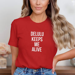 Delulu Keeps Me Alive Red Graphic Tee product