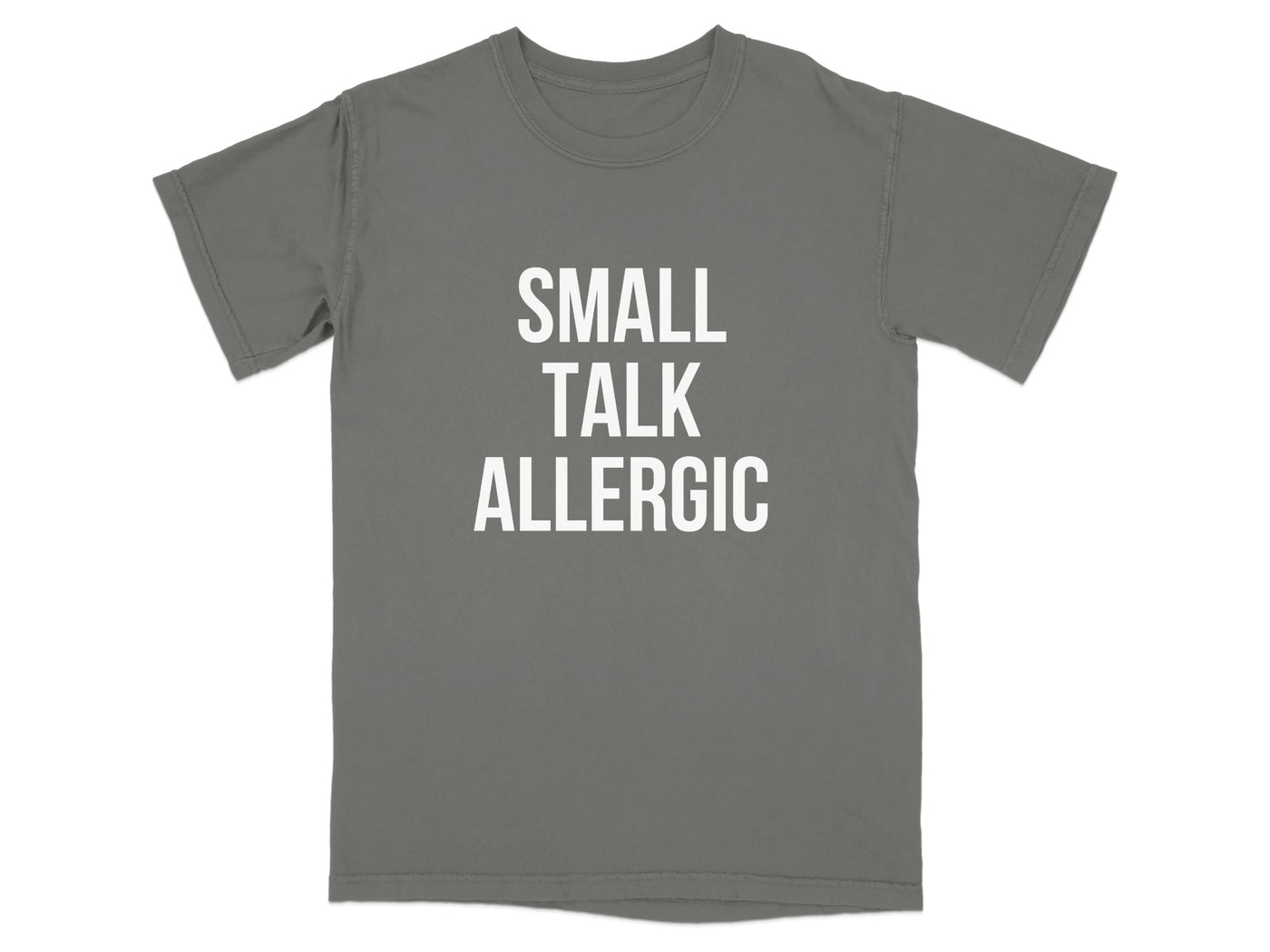 Small Talk Allergic Statement Tee Shirt product type