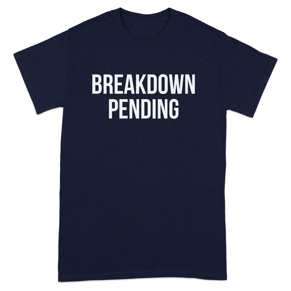Breakdown Pending Graphic T-shirt product type
