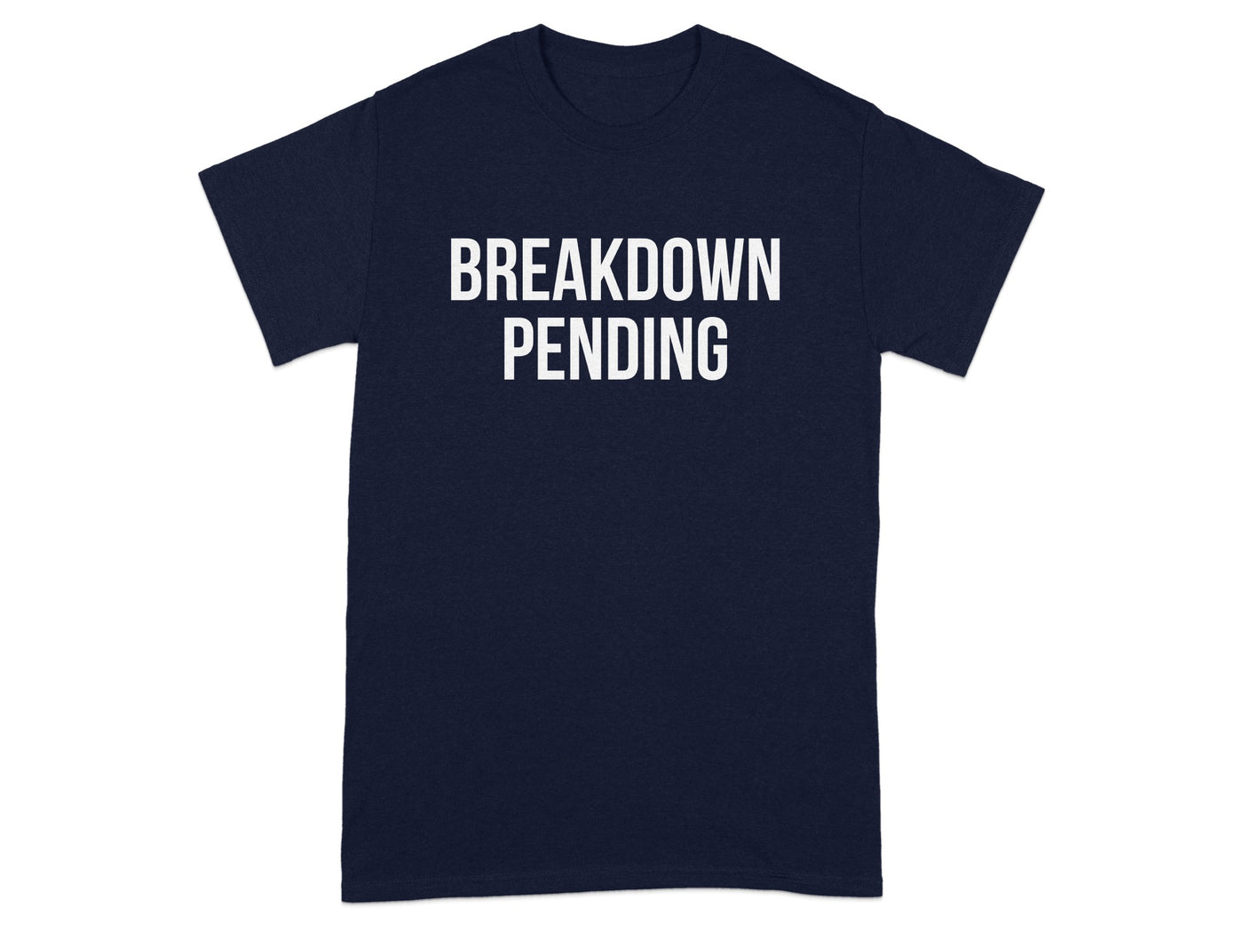Breakdown Pending Graphic T-shirt product type