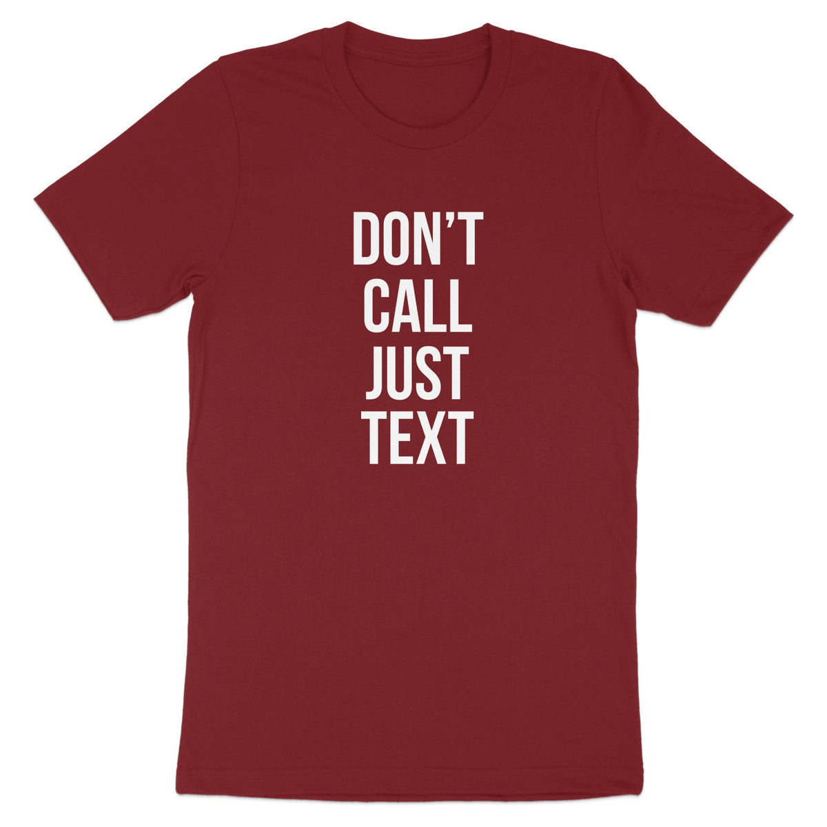 Don't Call Just Text Graphic Tee Shirt product type