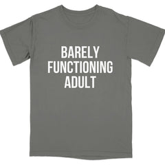 Barely Functioning Adult Statement T-shirt Product Type