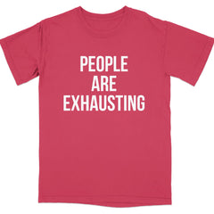 People Are Exhausting Graphic T-Shirt Product