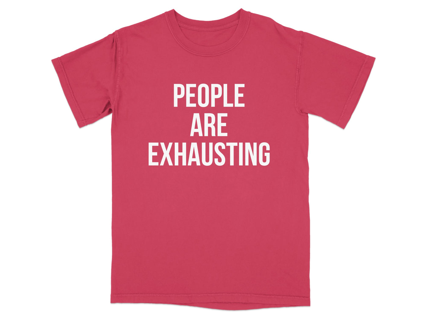 People Are Exhausting Graphic T-Shirt Product