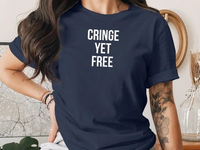 Cringe Yet Free Graphic Tee Shirt Comfortable Casual product
