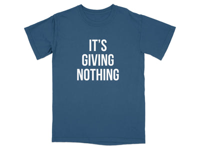 It's Giving Nothing Funny Graphic Tee product