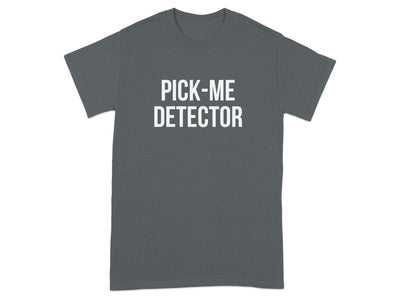 Pick Me Detector Graphic Tee Shirt product type
